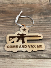 Load image into Gallery viewer, Come and Vax Me Christmas Ornament, Lets Go Brandon, Patriotic Ornament, Christmas Ornaments