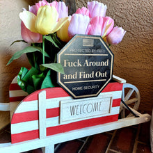 Load image into Gallery viewer, Fuck Around and Find Out Yard Sign, FAFO Yard Sign, FAFO, Garden Flag, Yard Sign, Door Sign, Wood Sign, Home Security, Protected By