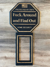 Load image into Gallery viewer, Fuck Around and Find Out Doorbell Sign, Doorbell, Ring, Nest, Arlo, FAFO Sign, FAFO, Door Hanger, Front Door Sign, Wood Sign, Home Security
