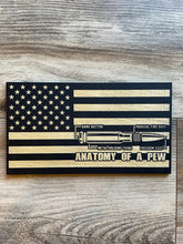 Load image into Gallery viewer, Anatomy of a Pew Wood Flag, Pew Pew, Second Amendment Flag, Wood Flag, American Flag, Wood Decor, Wood Gift, Mancave Sign, Office Sign