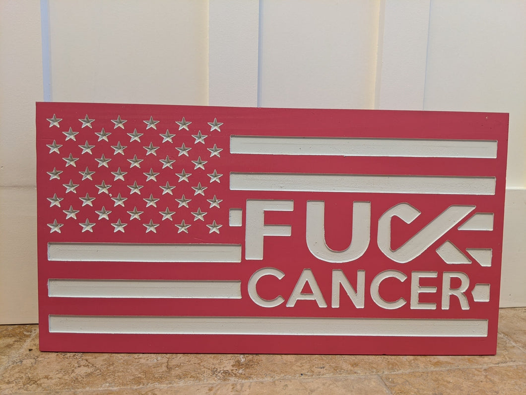 Fuck Cancer Carved Wood Flag, Wood Flag, Handmade, American Flag, Fuck Cancer, Cancer Survivor, Cancer Fighter, Cancer Support, Survivor