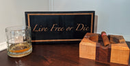 Live Free or Die Patriotic Wood Sign, Wood Sign, Don't Tread On Me, Patriot, Desk Gift, Patriotic Gift, Wood Decor, Patriotic Decor