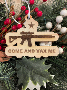 Come and Vax Me Christmas Ornament, Lets Go Brandon, Patriotic Ornament, Christmas Ornaments