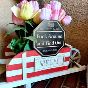 Fuck Around and Find Out Yard Sign, FAFO Yard Sign, FAFO, Garden Flag, Yard Sign, Door Sign, Wood Sign, Home Security, Protected By