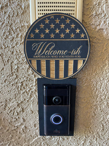Welcomeish Doorbell Sign, Doorbell, Ring, Nest, Arlo, Depends on Who You Voted For, Door Hanger, Front Door Sign, Wood Sign