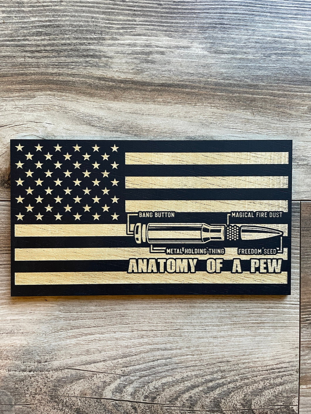 Anatomy of a Pew Wood Flag, Pew Pew, Second Amendment Flag, Wood Flag, American Flag, Wood Decor, Wood Gift, Mancave Sign, Office Sign