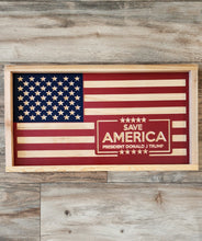 Load image into Gallery viewer, Trump Save America Wood Flag, Trump, MAGA, Make America Great Again, American Flag, Wood Flag, Wood Decor, Patriotic Decor, American

